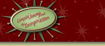 Limpin Jimmy and the Swingin Kitten